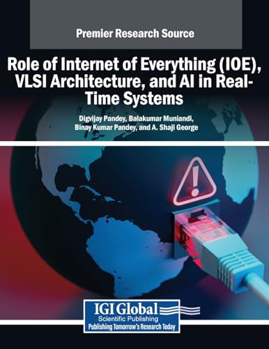 Role of Internet of Everything (IOE), VLSI Architecture, and AI in Real-Time Systems