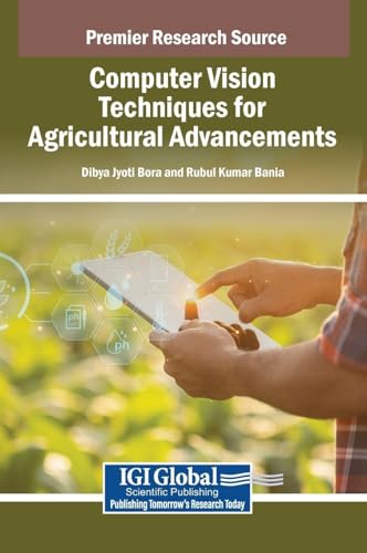 Computer Vision Techniques for Agricultural Advancements