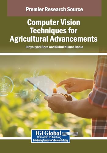 Computer Vision Techniques for Agricultural Advancements