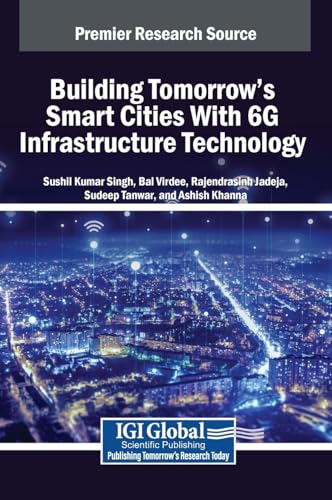 Building Tomorrow's Smart Cities With 6G Infrastructure Technology