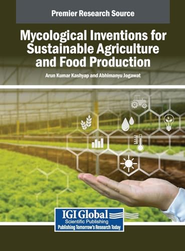 Mycological Inventions for Sustainable Agriculture and Food Production