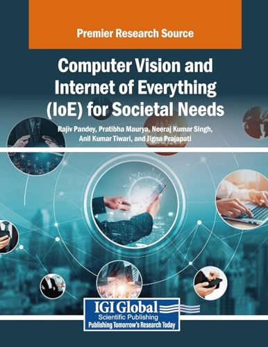 Computer Vision and Internet of Everything (IoE) for Societal Needs