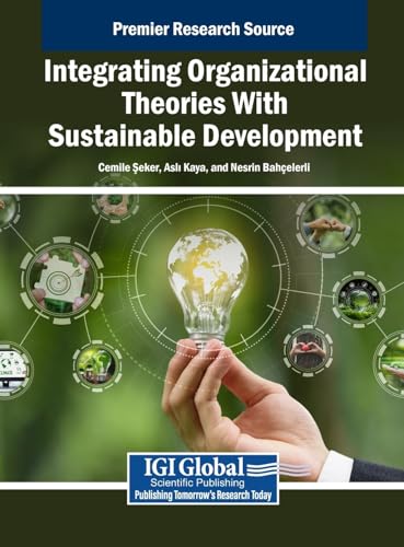 Integrating Organizational Theories With Sustainable Development