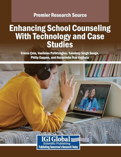 Enhancing School Counseling With Technology and Case Studies
