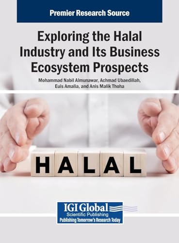Exploring the Halal Industry and Its Business Ecosystem Prospects