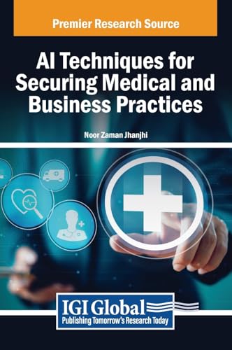 AI Techniques for Securing Medical and Business Practices