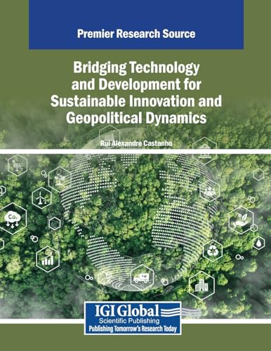 Bridging Technology and Development for Sustainable Innovation and Geopolitical Dynamics
