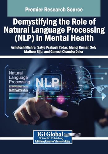 Demystifying the Role of Natural Language Processing (NLP) in Mental Health