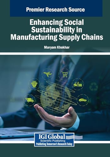 Enhancing Social Sustainability in Manufacturing Supply Chains