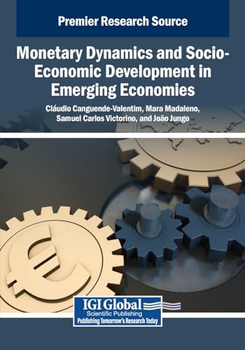 Monetary Dynamics and Socio-Economic Development in Emerging Economies