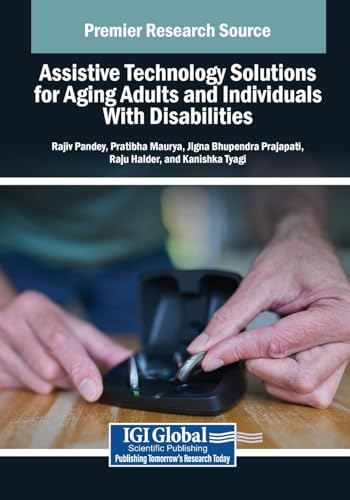 Assistive Technology Solutions for Aging Adults and Individuals With Disabilities