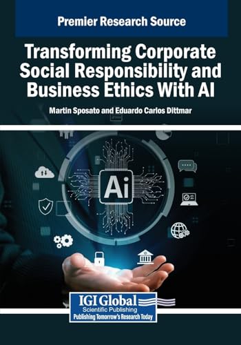 Transforming Corporate Social Responsibility and Business Ethics With AI