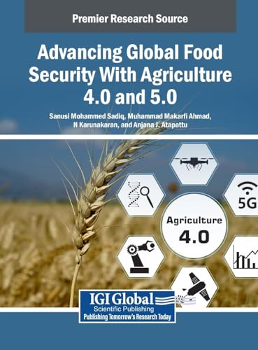 Advancing Global Food Security With Agriculture 4.0 and 5.0