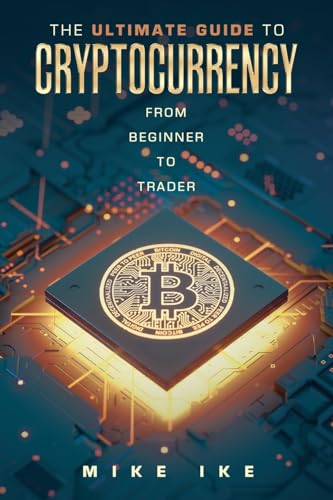 The Ultimate Guide to Cryptocurrency