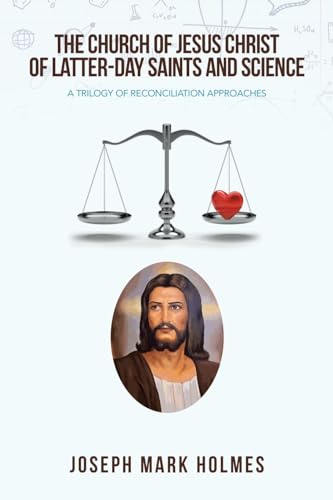 THE CHURCH OF JESUS CHRIST OF LATTER-DAY SAINTS AND SCIENCE