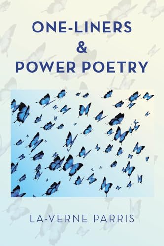 ONE-LINERS & POWER POETRY