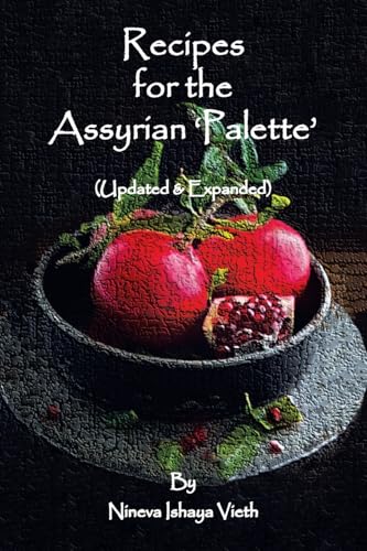 Recipes for the Assyrian 'Palette'