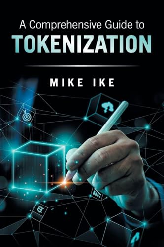 A Comprehensive Guide to Tokenization