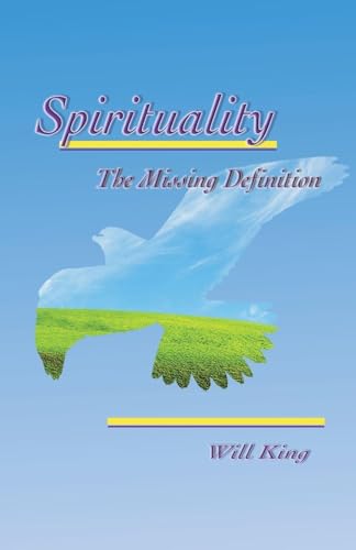 Spirituality - The Missing Definition