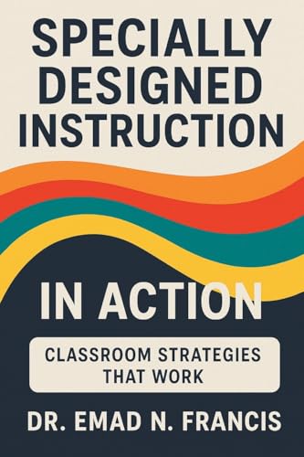 SPECIFICALLY DESIGNED INSTRUCTION   IN ACTION