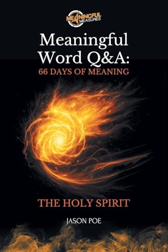 Meaningful Word Q&A Series 66 Days of Meaning - The Holy Spirit