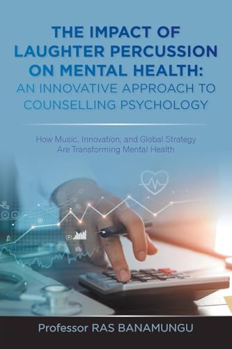 THE IMPACT OF LAUGHTER PERCUSSION ON MENTAL HEALTH