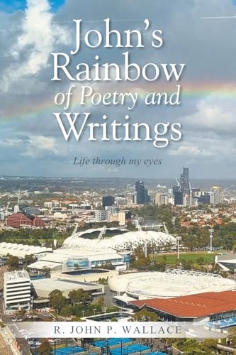 John's Rainbow of Poetry and Writings
