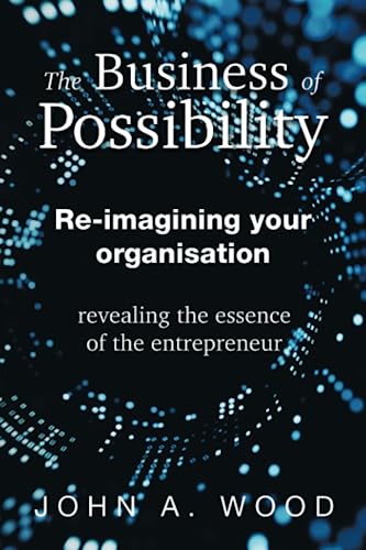 The Business of Possibility