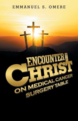 Encounter with Christ on Medical Cancer Surgery Table