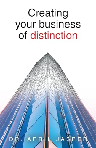 Creating your business of distinction