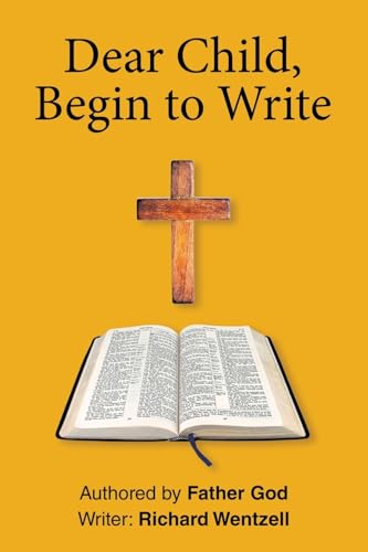 Dear Child, Begin to Write