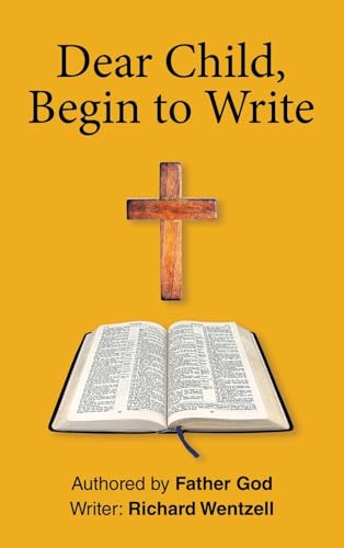 Dear Child, Begin to Write