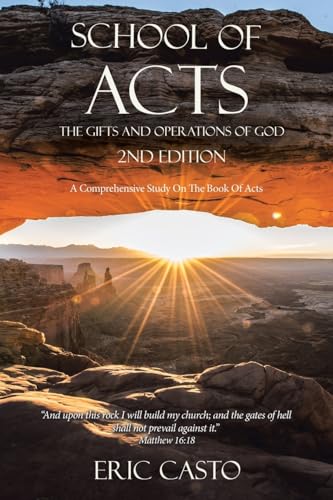 School of Acts The Gifts and Operations of God 2nd Edition
