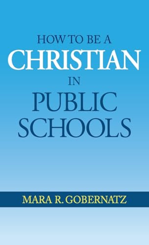 How to be a Christian in Public Schools