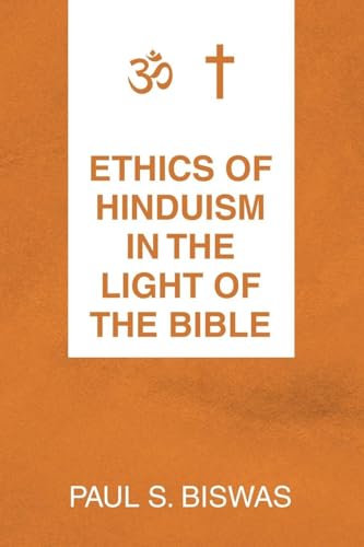 ETHICS OF HINDUISM IN THE LIGHT OF THE BIBLE