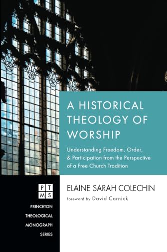 A Historical Theology of Worship