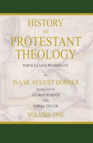 History of Protestant Theology, Volume 1