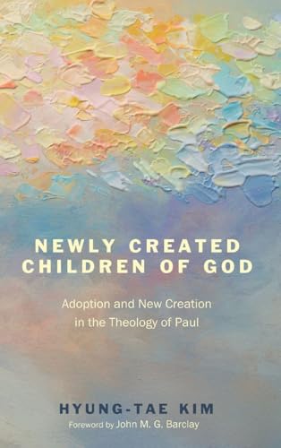 Newly Created Children of God