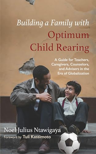 Building a Family with Optimum Child Rearing