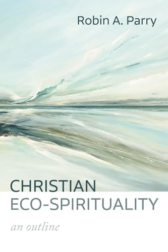 Christian Eco-Spirituality