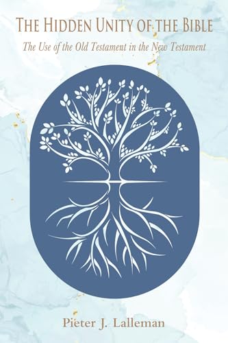 The Hidden Unity of the Bible