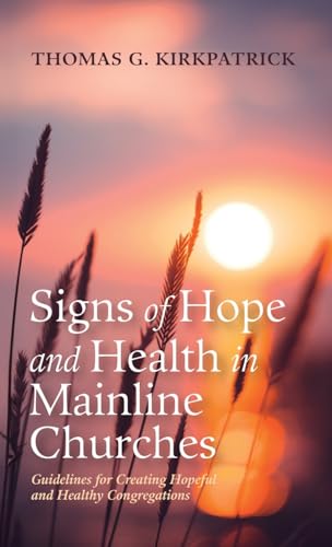 Signs of Hope and Health in Mainline Churches
