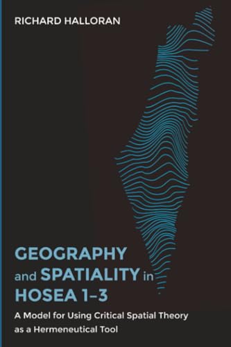 Geography and Spatiality in Hosea 1-3