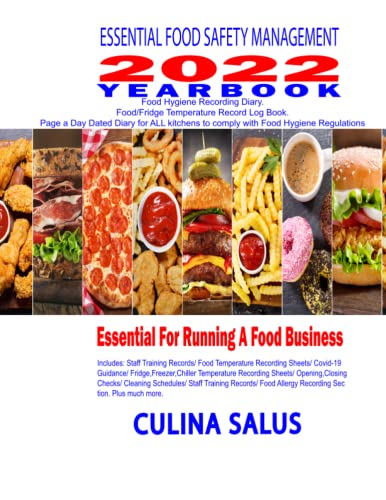 Essential Food Safety Management 2022 Yearbook Kitchen Safety Recording Sheets Page a Day Dated Diary. Hardback