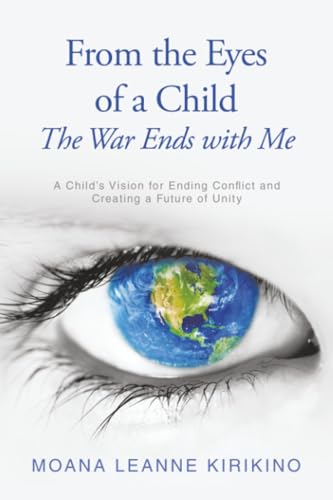 From the Eyes of a Child The War Ends with Me