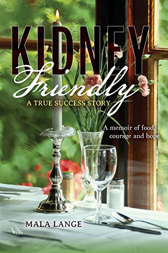 Kidney Friendly- A True Success Story