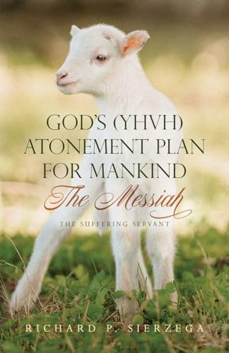God's (YHVH) Atonement Plan for Mankind