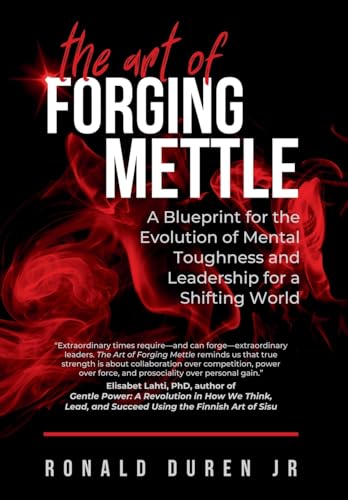 The Art of Forging Mettle