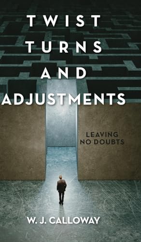 Twist Turns and Adjustments