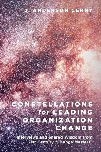 Constellations for Leading Organization Change